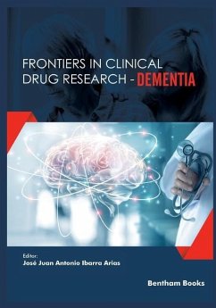 Frontiers in Clinical Drug Research-Dementia: Volume 2 - Ibarra Arias, José Juan Antonio