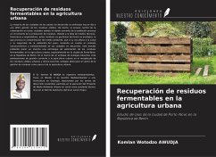 Recuperación de residuos fermentables en la agricultura urbana - Awudja, Komlan Wotodzo