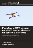 Plataforma UAV basada en el IoT para el sistema de control a distancia