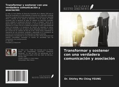 Transformar y sostener con una verdadera comunicación y asociación - Yeung, Shirley Mo Ching