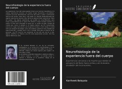 Neurofisiología de la experiencia fuera del cuerpo - Balapala, Kartheek