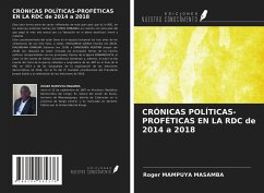 CRÓNICAS POLÍTICAS-PROFÉTICAS EN LA RDC de 2014 a 2018 - Mampuya Masamba, Roger