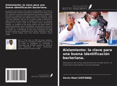 Aislamiento: la clave para una buena identificación bacteriana. - Sintondji, Kevin Mael