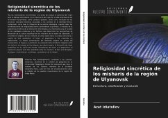 Religiosidad sincrética de los misharis de la región de Ulyanovsk - Idiatullov, Azat