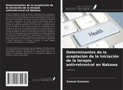 Determinantes de la aceptación de la iniciación de la terapia antirretroviral en Nakawa - Kawuma, Samuel