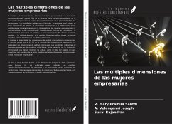 Las múltiples dimensiones de las mujeres empresarias - Santhi, V. Mary Pramila; Joseph, A. Velanganni; Rajendran, Susai