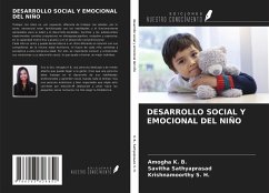 DESARROLLO SOCIAL Y EMOCIONAL DEL NIÑO - K. B., Amogha; Sathyaprasad, Savitha; S. H., Krishnamoorthy