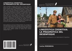 LINGÜÍSTICA COGNITIVA: LA PRAGMÁTICA DEL DESENFOQUE - Mironova, Larisa