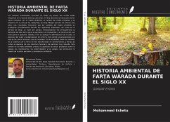 HISTORIA AMBIENTAL DE FAR¿A WÄRÄDA DURANTE EL SIGLO XX - Eshetu, Mohammed