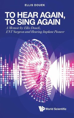 TO HEAR AGAIN, TO SING AGAIN - Ellis Douek