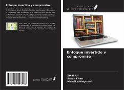 Enfoque invertido y compromiso - Ali, Zulal; Khan, Sarah; Maqsood, Manzil E