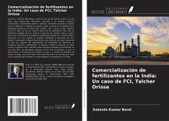 Comercialización de fertilizantes en la India: Un caso de FCI, Talcher Orissa - Baral, Sukanta Kumar