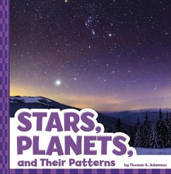 Stars, Planets, and Their Patterns - Adamson, Thomas K.