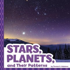 Stars, Planets, and Their Patterns - Adamson, Thomas K