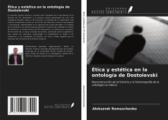 Ética y estética en la ontología de Dostoievski - Romaschenko, Aleksandr