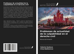 Problemas de actualidad de la culpabilidad en el derecho civil - Kozlova, Valeria; Bukharova, Irina