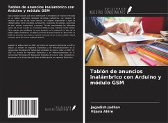 Tablón de anuncios inalámbrico con Arduino y módulo GSM - Jadhav, Jagadish; Ahire, Vijaya