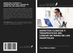 ASPECTOS CLÍNICOS Y TERAPÉUTICOS DEL CÁNCER DE MAMA EN LOS HOSPITALES