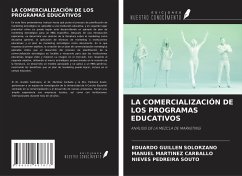 LA COMERCIALIZACIÓN DE LOS PROGRAMAS EDUCATIVOS - Guillen Solorzano, Eduardo; Martinez Carballo, Manuel; Pedreira Souto, Nieves