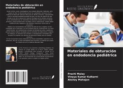 Materiales de obturación en endodoncia pediátrica - Mulay, Prachi; Kulkarni, Vinaya Kumar; Mahajan, Akshay