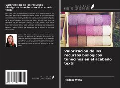 Valorización de los recursos biológicos tunecinos en el acabado textil - Wafa, Haddar