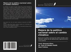 Mejora de la política nacional sobre el cambio climático - Khan, Yasir Amanat; Malik, Zain Ul Abiden; Fatima, Hani