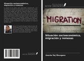 Situación socioeconómica, migración y remesas