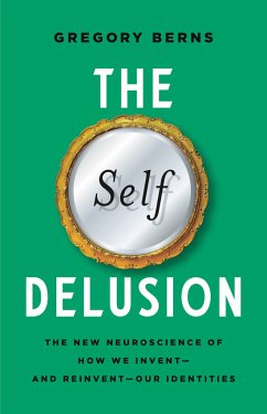 The Self Delusion - Berns, Gregory