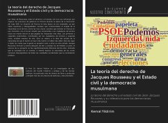 La teoría del derecho de Jacques Rousseau y el Estado civil y la democracia musulmana - Yildirim, Kemal