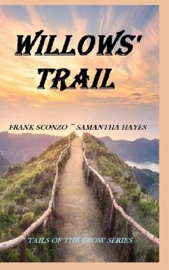 Willow's Trail - Hayes, Samantha; Sconzo, Frank J.
