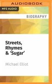 Streets, Rhymes & 'Sugar': A Hip Hop Memoir by Michael Elliot