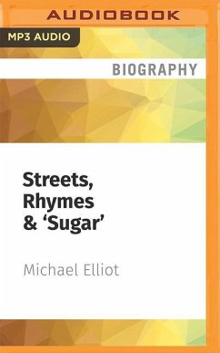 Streets, Rhymes & 'Sugar': A Hip Hop Memoir by Michael Elliot - Elliot, Michael