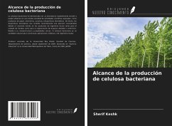 Alcance de la producción de celulosa bacteriana - Keshk, Sherif