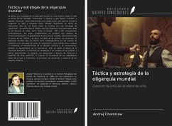 Táctica y estrategia de la oligarquía mundial - Tihomirow, Andrej