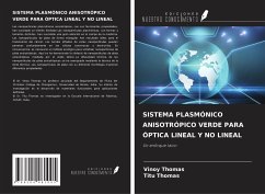 SISTEMA PLASMÓNICO ANISOTRÓPICO VERDE PARA ÓPTICA LINEAL Y NO LINEAL - Thomas, Vinoy; Thomas, Titu