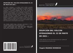 ERUPCIÓN DEL VOLCÁN NYIRAGONGO EL 22 DE MAYO DE 2021 : - Ngangu Bonheur, Rugain