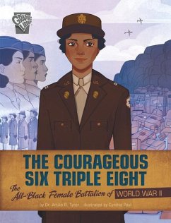 The Courageous Six Triple Eight - Tyner, Artika R