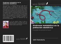 Síndrome metabólico en la población obstétrica - Chakraborty, Aditi