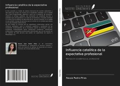 Influencia catalítica de la expectativa profesional - Pedro Pires, Neuza