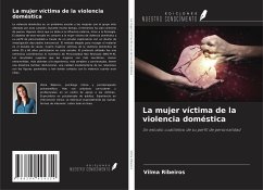 La mujer víctima de la violencia doméstica - Ribeiros, Vilma
