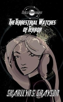 Dawn Hyperdrive and the Terrestrial Watches of Terror - Grayson, Sharilyn