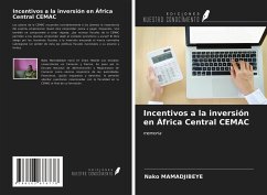 Incentivos a la inversión en África Central CEMAC - Mamadjibeye, Nako