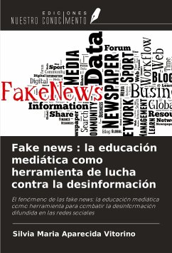 Fake news : la educación mediática como herramienta de lucha contra la desinformación - Vitorino, Sílvia Maria Aparecida