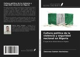 Cultura política de la violencia y seguridad nacional en Nigeria