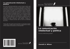 La comunicación intelectual y política - Wilson, Everett A.
