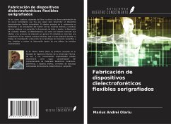 Fabricación de dispositivos dielectroforéticos flexibles serigrafiados - Olariu, Marius Andrei