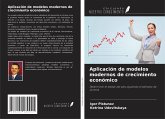 Aplicación de modelos modernos de crecimiento económico