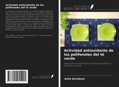 Actividad antioxidante de los polifenoles del té verde - Kuriakose, Anila