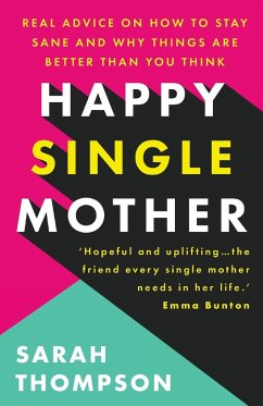 Happy Single Mother - Thompson, Sarah