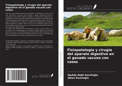 Fisiopatología y cirugía del aparato digestivo en el ganado vacuno con casos - Kam¿Lo¿Lu, Nadide Nabil; Kamiloglu, Alkan